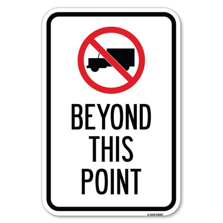 Signmission Safety Sign, 12 in Height, Aluminum, 18 in Length, 23562 A-1218-23562